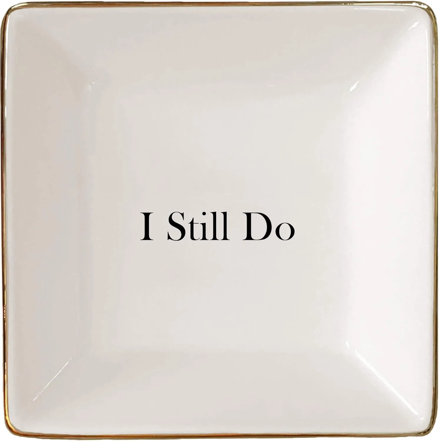 I Still Do Gift for Wife or Husband  Aniversary Gift - Ceramic Jewelry Dish or Ring Holder  Elegant Trinket Tray